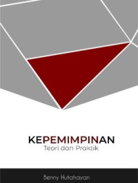 Image of Kepemimpinan : Teori dan Praktek