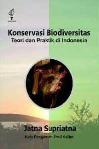 Image of Konservasi Biodiversitas: teori dan praktik di Indonesia