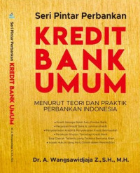 Image of Kredit Bank Umum : menurut teori dan praktik perbankan Indonesia
