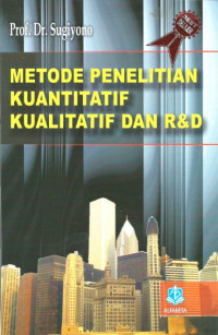 Image of Metode Penelitian Kuantitatif, Kualitatif, dan R&D
