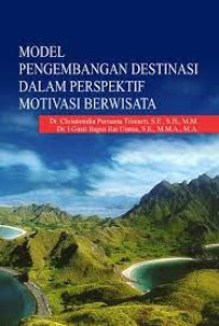 Image of Model Pengembangan Destinasi dalam Perspektif Motivasi Berwisata