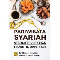 Image of Pariwisata Syariah : Sebuah Pendekatan teoritis dan Riset