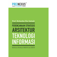 Image of Perencanaan Strategis Arsitektur Teknologi Informasi Referensi Berbasis SKKNI dan KKNI