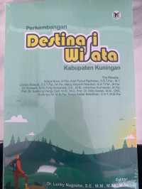 Image of Perkembangan Destinasi Wisata Kabupaten Kuningan