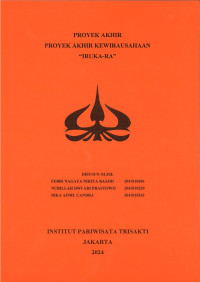 Image of PROYEK AKHIR
PROYEK AKHIR KEWIRAUSAHAAN
“IRUKA-RA”