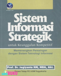 Image of Sistem Informasi Strategik: untuk keunggulan kompetitif