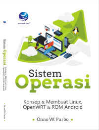 Image of Sistem Operasi: Konsep & Membuat Linux - OpenWRT & ROM Android