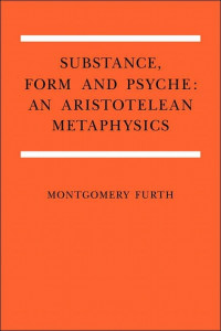 Image of SUBSTANCE, FORM AND PSYCHE: AN ARISTOTELEAN METAPHYSICS