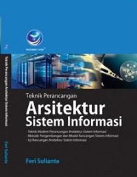 Image of Teknik perancangan arsitektur sistem informasi