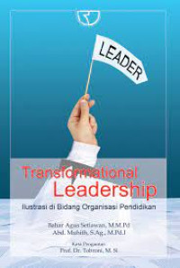 Image of Transformational Leadership : Ilustrasi di Bidang Organisasi Pendidikan
