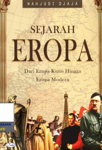 Image of Sejarah eropa : daari eropa kuno hingga eropa modern