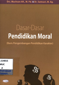 Image of Dasar-dasar pendidikan moral (basis  pengembangan pendidikan karakter)