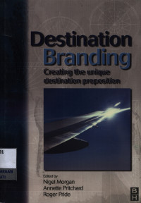 Image of Destination branding : creating the unique destination proposition
