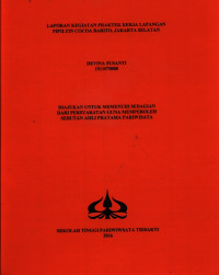 Image of LAPORAN KEGIATAN PRAKTEK KERJA LAPANGANPIPILTIN COCOA BARITO, JAKARTA SELATAN