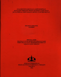 Image of ANALISIS PENGARUH GAYA KEPEMIMPINANMANAGER TERHADAP MOTIVASI KERJA KARYAWANDI WATERFALL RESTAURANT HOTEL CLUB MED BINTAN