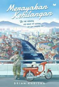 Image of Merayakan kehilangan : As We Grow, We Have To Learn To Let Things Go