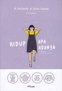 Image of Hidup Apa Adanya : I Decided to Live As Myself
