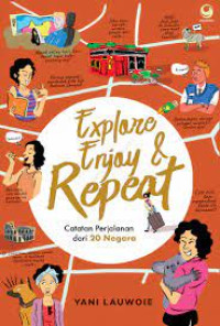 Image of Explore Enjoy dan Repeat : Catatan Perjalanan dari 20 Negara