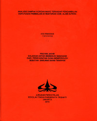Image of ANALISIS DAMPAK KOREAN WAVE TERHADAP PENGAMBILAN KEPUTUSAN PEMBELIAN DI RESTORAN CGW, ALAM SUTERA.