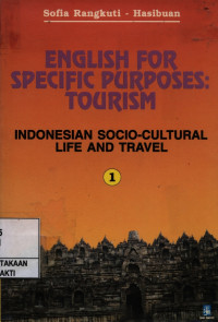 Image of English for Specific Purposes : Tourism I Indonesian Socio-Cultural Life and Travel