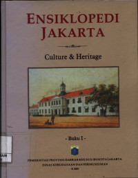 Image of Ensiklopedi Jakarta Buku II : Culture & Heritage (Budaya dan Warisan Sejarah)