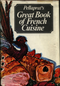 Image of Pellaprat's Great Book of French Cuisine