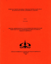 Image of HUBUNGAN MOTIVASI KERJA TERHADAP KINERA KARYAWAN DI ASTON PLUIT HOTEL & RESIDENCE, JAKARTA