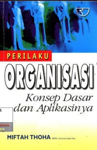 Image of Perilaku Organisasi: konsep dasar dan aplikasinya