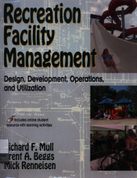 Image of Recreation facility management : design, development, operations, and utilization