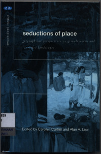 Image of Seduction of place : geographical perspectives on globalization and touristed landscapes