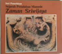 Image of Sejarah peradaban manusia : zaman sriwijaya