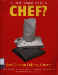 Image of So you want to be a chef ? : your guide to culinary careers