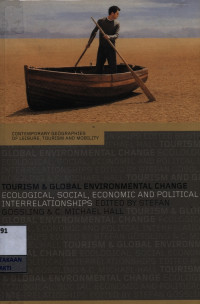Image of Tourism and Global Environmental Change: ecological, social, economic and political interrelationships