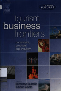 Image of Tourism business frontier : consumers, products and industry