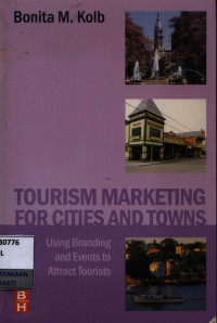 Image of Tourism marketing for cities and town : using branding and events to attract tourists