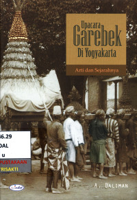 Image of Upacara garebek di yogyakarta : arti dan sejarahnya