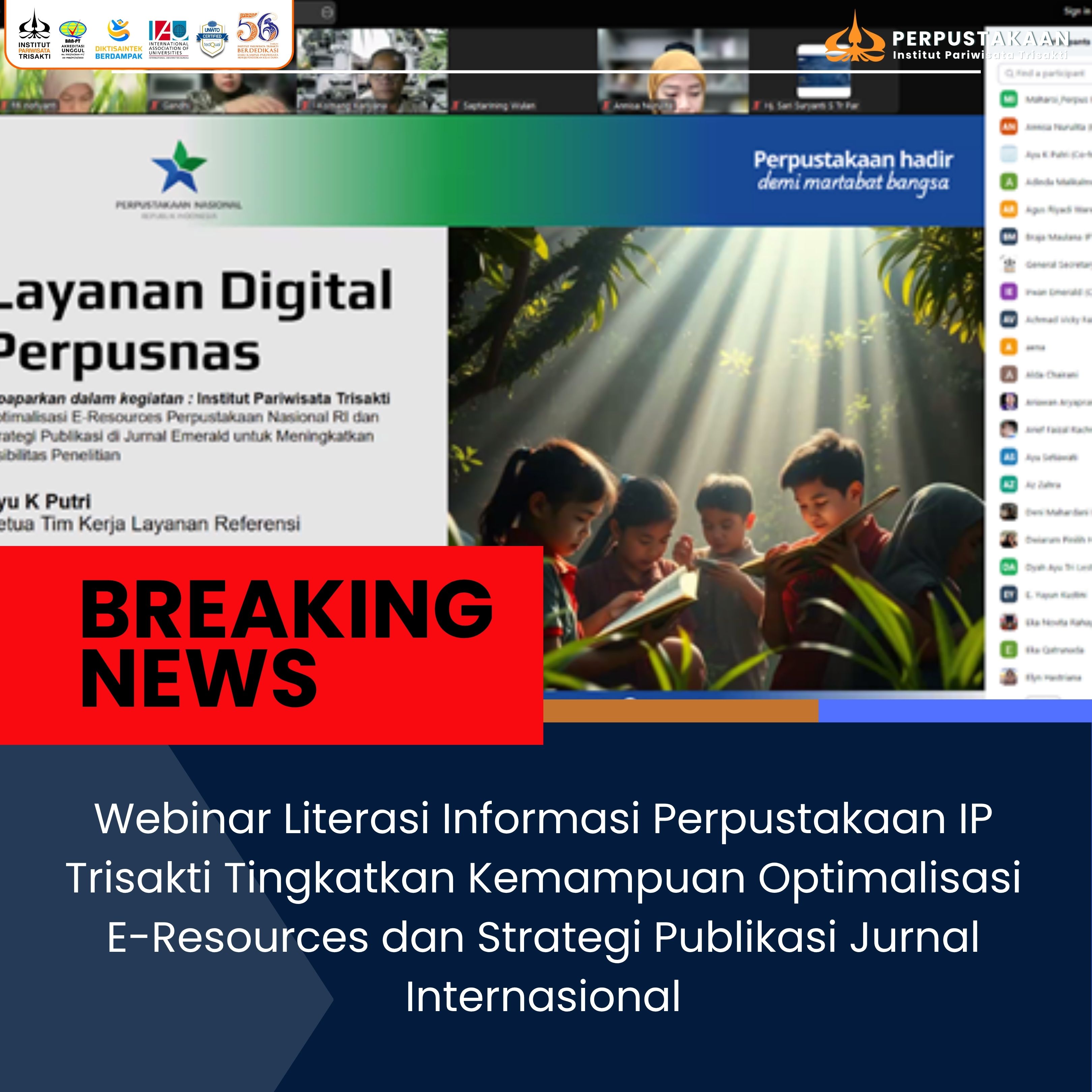 Webinar Literasi Informasi Perpustakaan IP Trisakti Tingkatkan Kemampuan Optimalisasi E-Resources dan Strategi Publikasi Jurnal Internasional